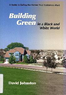 Building Green in a Black and White World
