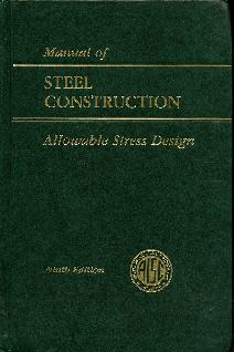 AISC Manual of Steel Construction:  Allowable Stress Design, 9th Ed.
